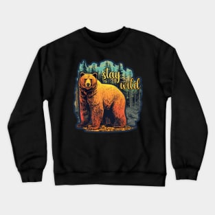 Stay Wild Crewneck Sweatshirt